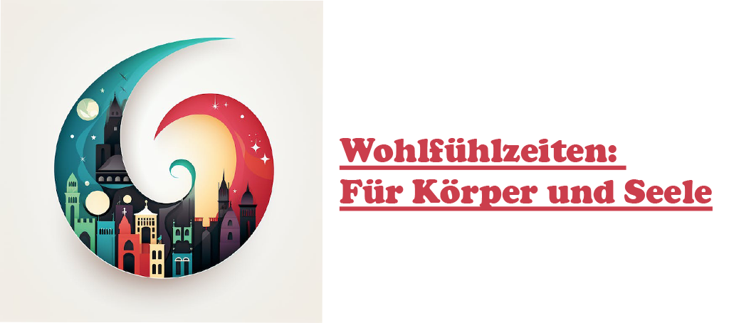 Wohlfühlzeiten